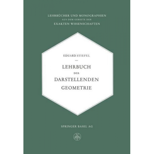 Eduard L. Stiefel - Lehrbuch der Darstellenden Geometrie