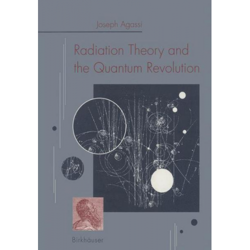 Agassi - Radiation Theory and the Quantum Revolution