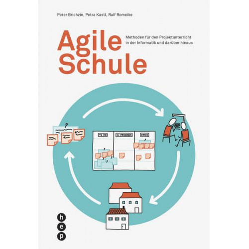 Peter Brichzin & Petra Kastl & Ralf Romeike - Agile Schule