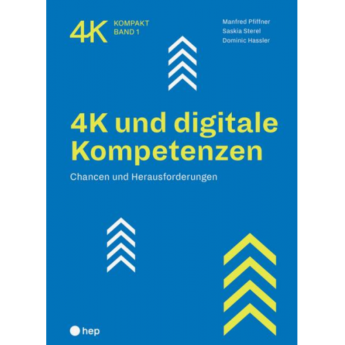 Manfred Pfiffner & Saskia Sterel & Dominic Hassler - 4K und digitale Kompetenzen