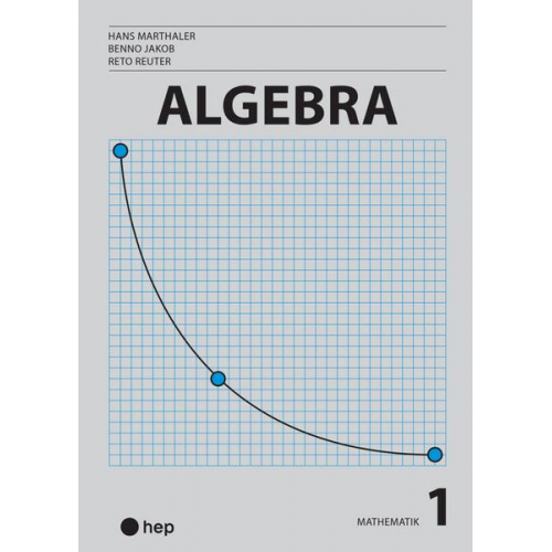 Hans Marthaler & Benno Jakob & Reto Reuter - Algebra (Print inkl. eLehrmittel)