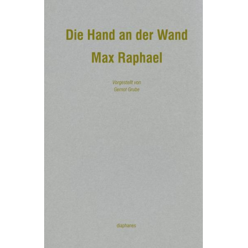 Max Raphael - Die Hand an der Wand