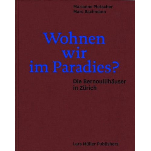 Marianne Pletscher - Wohnen wir im Paradies?