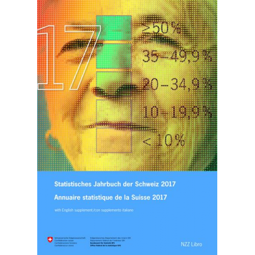 Statistisches Jahrbuch der Schweiz 2017 Annuaire statistique de la Suisse 2017