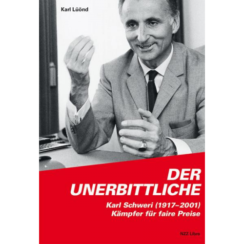 Karl Lüönd - Der Unerbittliche