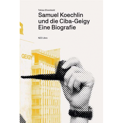 Tobias Ehrenbold - Samuel Koechlin und die Ciba-Geigy