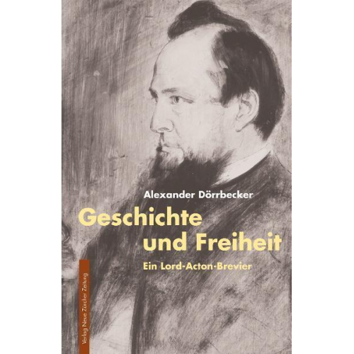 Alexander Dörrbecker - Geschichte und Freiheit