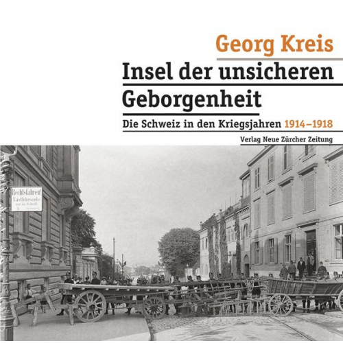 Georg Kreis - Insel der unsicheren Geborgenheit