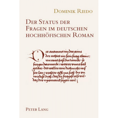 Dominik Riedo - Der Status der Fragen im deutschen hochhöfischen Roman