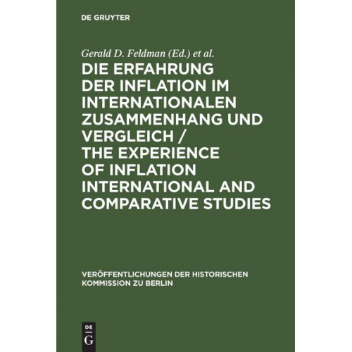 Die Erfahrung der Inflation im internationalen Zusammenhang und Vergleich / The Experience of Inflation International and Comparative Studies