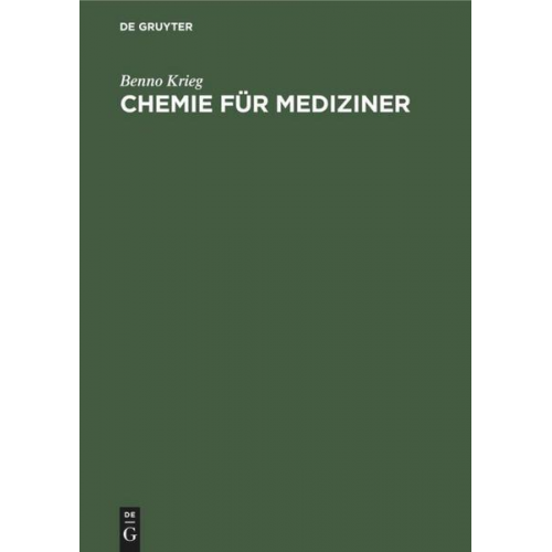 Benno Krieg - Chemie für Mediziner