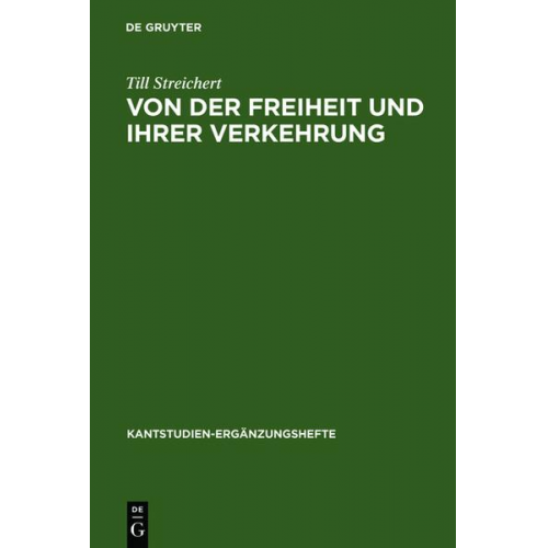 Till Streichert - Von der Freiheit und ihrer Verkehrung