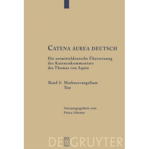 Thomas Aquin - Thomas von Aquin: Catena aurea deutsch / Markusevangelium