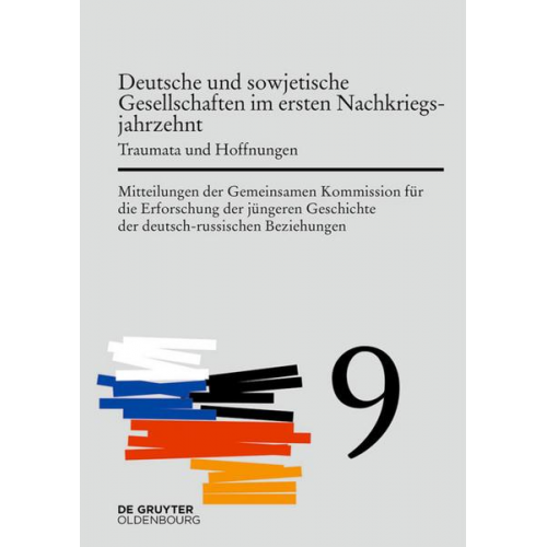 Mitteilungen der Gemeinsamen Kommission für die Erforschung der jüngeren... / Deutsche und sowjetische Gesellschaften im ersten Nachkriegsjahrzehnt