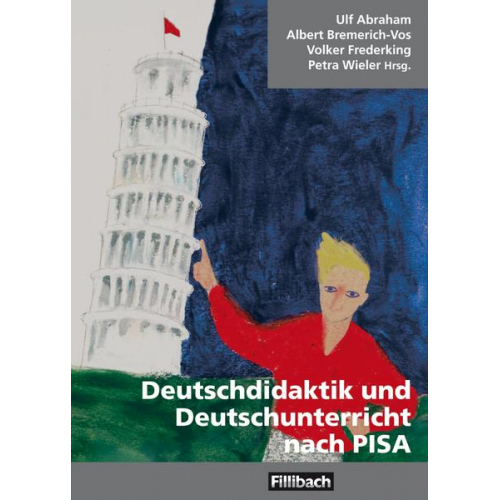 Ulf Abraham & Albert Bremerich-Vos & Volker Frederking & Petra Wieler - Deutschdidaktik und Deutschunterricht nach PISA