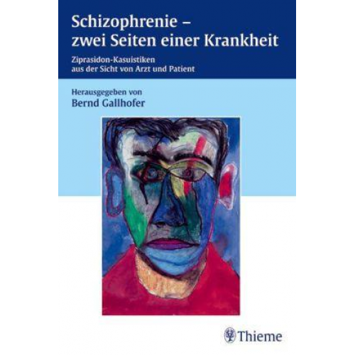 Bernd Gallhofer - Schizophrenie - zwei Seiten einer Krankheit
