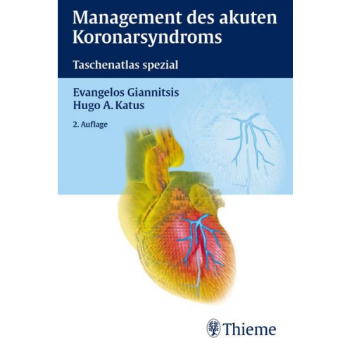 Evangelos Giannitsis & Hugo A. Katus - Management des akuten Koronarsyndroms