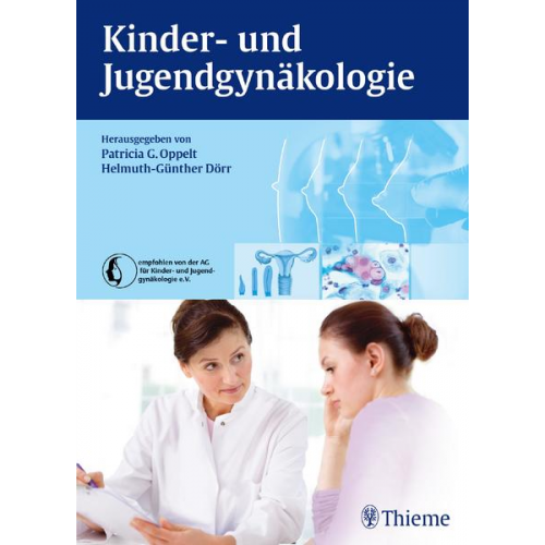 Patricia G. Oppelt & Helmuth-Günther Dörr - Kinder- und Jugendgynäkologie