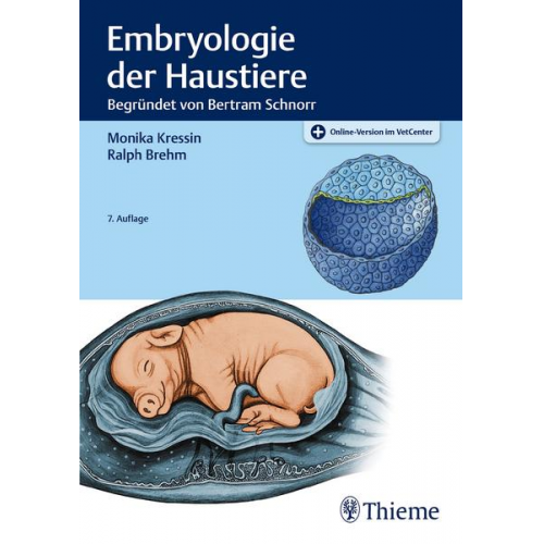 Monika Kressin & Ralph Brehm - Embryologie der Haustiere