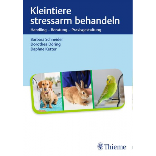 Barbara Schneider & Dorothea Döring & Daphne Ketter - Kleintiere stressarm behandeln