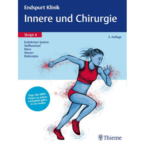 Stefan Fischli & Christoph Machleidt - Endspurt Klinik Skript 4: Innere und Chirurgie - Endokrines System, Stoffwechsel