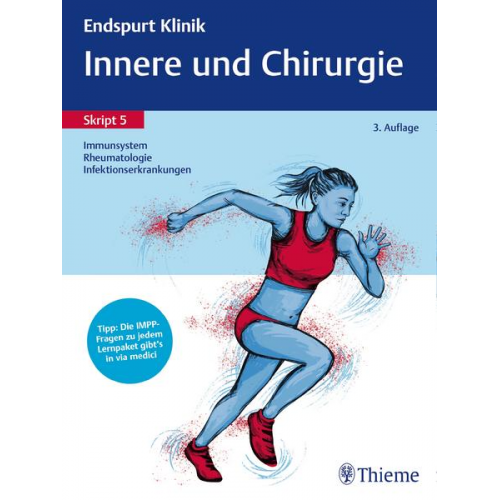 Endspurt Klinik Skript 5: Innere und Chirurgie - Immunsystem, Rheumatologie