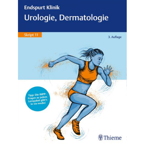 Endspurt Klinik Skript 11: Urologie, Dermatologie