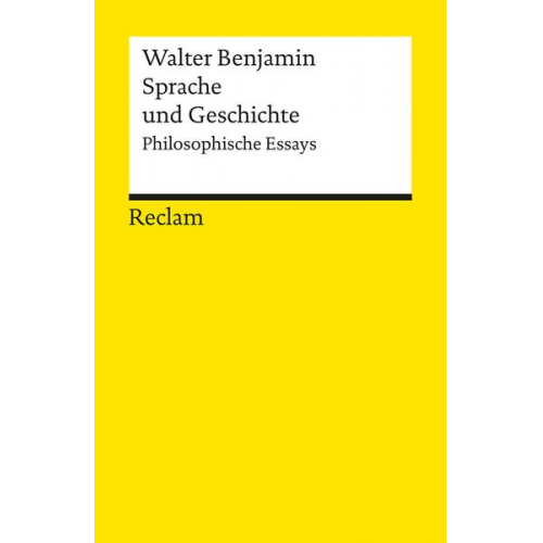 Walter Benjamin - Sprache und Geschichte