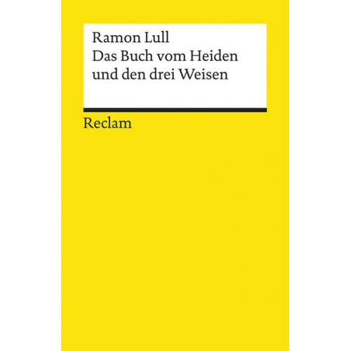 Ramon Lull - Das Buch vom Heiden und den drei Weisen