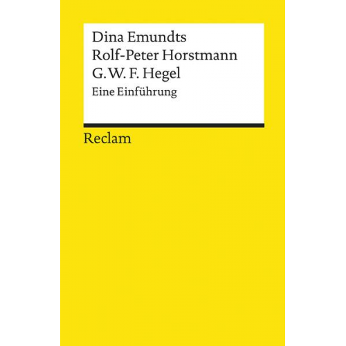 Dina Emundts & Rolf-Peter Horstmann - Georg Wilhelm Friedrich Hegel