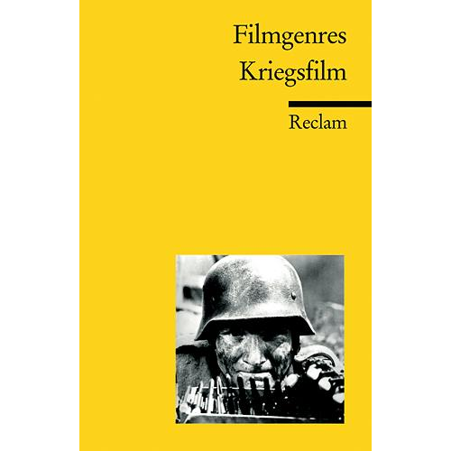 Thomas Klein & Marcus Stiglegger & Bodo Traber - Filmgenres: Kriegsfilm