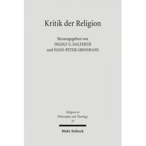 Ingolf U. Dalferth & Hans-Peter Grosshans - Kritik der Religion