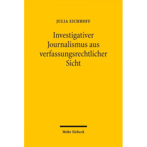 Julia Eichhoff - Investigativer Journalismus aus verfassungsrechtlicher Sicht