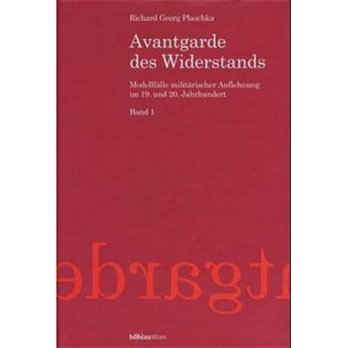 Richard G. Plaschka - Avantgarde des Widerstands 1/2