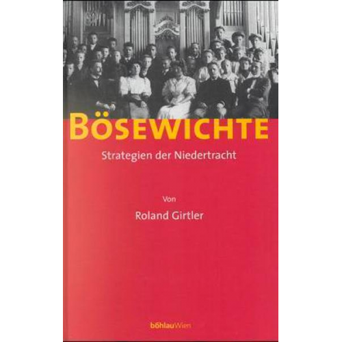 Roland Girtler - Bösewichte