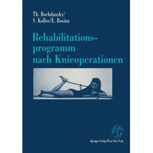 Thomas Bochdansky & Silvia Kollos & Elisabeth Bosina - Rehabilitationsprogramm nach Knieoperationen