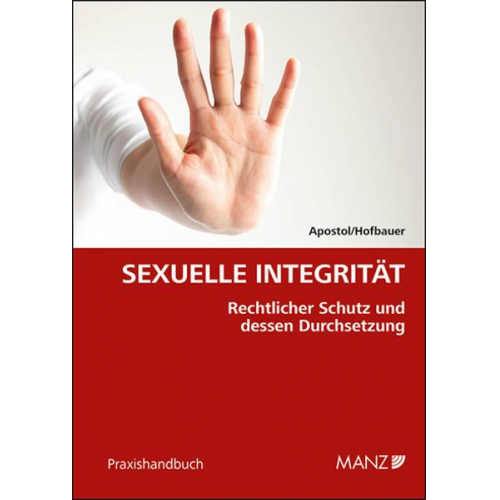 Stefan Apostol & Yara Hofbauer - Sexuelle Integrität Rechtlicher Schutz und dessen Durchsetzung