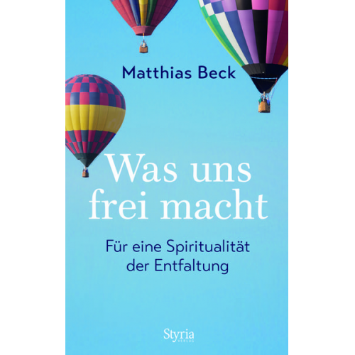 Matthias Beck - Was uns frei macht