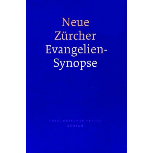 Kilian Ruckstuhl & Hans Weder - Neue Zürcher Evangeliensynopse