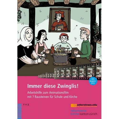 Eva Ebel & Dorothea Meyer-Liedholz & Markus Beile & Jessica Stürmer Terdenge & Judith Stutz - Immer diese Zwinglis!