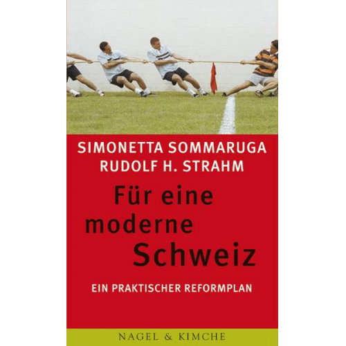 Simonetta Sommaruga & Rudolf H. Strahm - Für eine moderne Schweiz