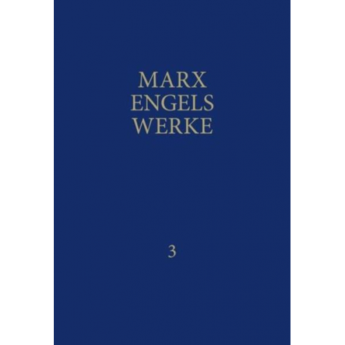 Karl Marx & Friedrich Engels - MEW / Marx-Engels-Werke Band 3