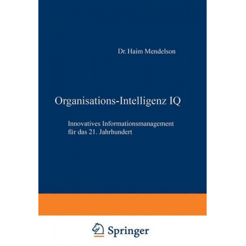 Haim Mendelson & Johannes Ziegler - Organisations-Intelligenz IQ