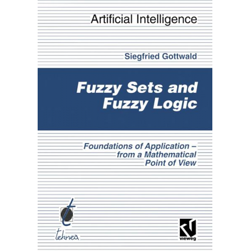 Siegfried Gottwald - Fuzzy Sets and Fuzzy Logic