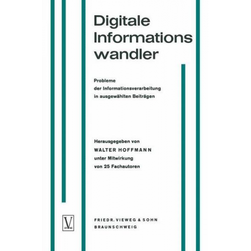 Walter Hoffmann - Digitale Informationswandler / Digital Information Processors / Dispositifs traitant des informations numériques