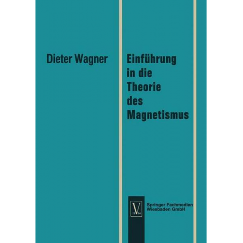 Dieter Wagner - Einführung in die Theorie des Magnetismus