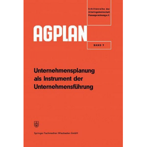 Arbeitsgemeinschaft Planungsrechnung Arbeitsgemeinschaft Planungsrechnung - Unternehmensplanung als Instrument der Unternehmensführung