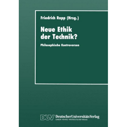 Friedrich Rapp - Neue Ethik der Technik?