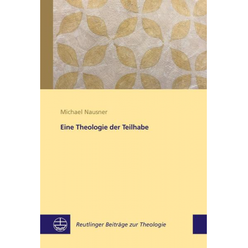 Michael Nausner - Eine Theologie der Teilhabe