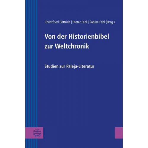 Von der Historienbibel zur Weltchronik